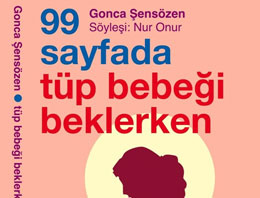 99 sayfada Tüp Bebeği Beklerken